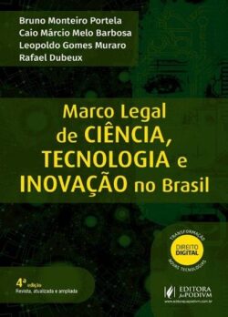 MARCO LEGAL DE CIENCIA, TECNOLOGIA E INOVACAO NO BRASIL