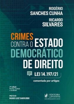 CRIMES CONTRA O ESTADO DEMOCRATICO DE DIREITO