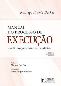 MANUAL DO PROCESSO DE EXECUCAO DOS TITULOS JUDICIAIS E EXTRAJUDICIAIS