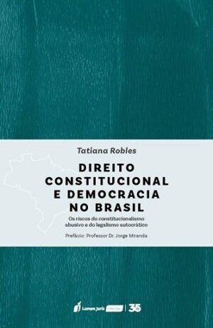DIREITO CONSTITUCIONAL E DEMOCRACIA NO BRASIL