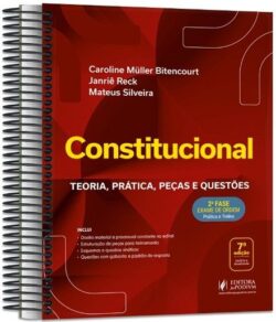 CONSTITUCIONAL - 2ª FASE OAB - TEORIA, PRATICA, PECAS E QUESTOES