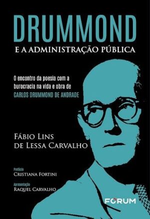 DRUMMOND E A ADMINISTRACAO PUBLICA