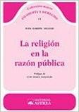 RELIGION EN LA RAZON PUBLICA,LA-ASTREA