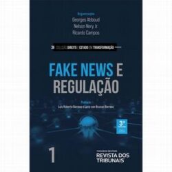 FAKE NEWS E REGULACAO