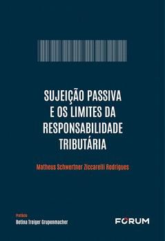 SUJEICAO PASSIVA E OS LIMITES DA RESPONSABILIDADE TRIBUTARIA