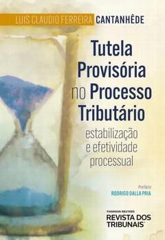 TUTELA PROVISORIA NO PROCESSO TRIBUTARIO