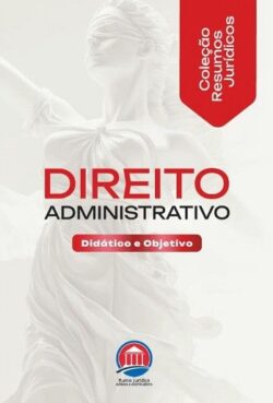COLECAO RESUMOS JURIDICOS - DIREITO ADMINISTRATIVO