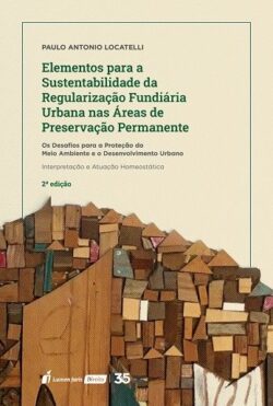ELEMENTOS PARA A SUSTENTABILIDADE DA REGULARIZACAO FUNDIARIA URBANA NAS AREAS DE PRESERVACAO PERMANENTE