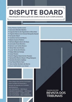 DISPUTE BOARD - PREVENCAO E RESOLUCAO DE CONFLITOS DE ALTA COMPLEXIDADE