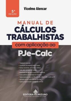 MANUAL DE CALCULOS TRABALHISTAS COM APLICACAO AO PJE-CALC