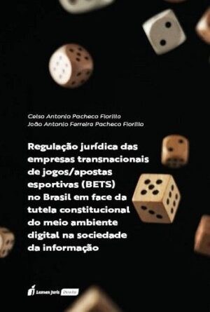 REGULACAO JURIDICA DAS EMPRESAS TRANSNACIONAIS DE JOGOS/APOSTAS ESPORTIVAS(BETS)