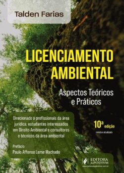 LICENCIAMENTO AMBIENTAL - ASPECTOS TEORICOS E PRATICOS