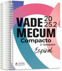VADE MECUM COMPACTO ESPIRAL JUSPODIVM - 2º SEMESTRE DE 2025