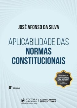 APLICABILIDADE DAS NORMAS CONSTITUCIONAIS