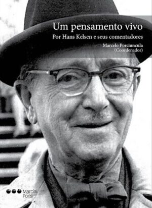 PENSAMENTO VIVO - POR HANS KELSEN E SEUS COMENTADORES