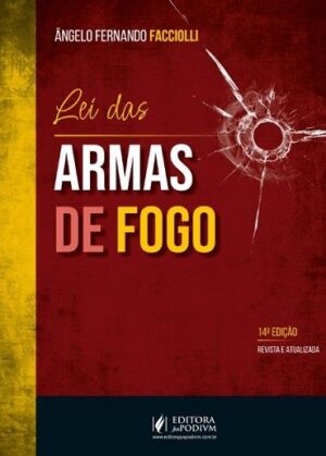 LEI DAS ARMAS DE FOGO