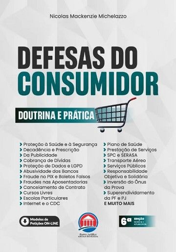 DEFESAS DO CONSUMIDOR - DOUTRINA E PRATICA