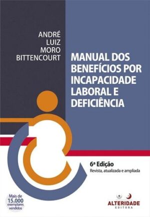 MANUAL DOS BENEFICIOS POR INCAPACIDADE LABORAL E DEFICIENCIA