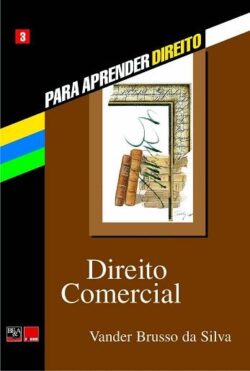 DIREITO COMERCIAL-PARA APRENDER DIREITO-BF&A