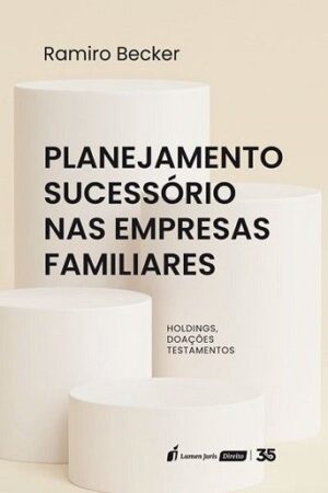 PLANEJAMENTO SUCESSORIO NAS EMPRESAS FAMILIARES