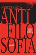INTRODUCAO A ANTIFILOSOFIA