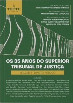 35 ANOS DO SUPERIOR TRIBUNAL DE JUSTICA - VOL 1 - DIREITO PUBLICO