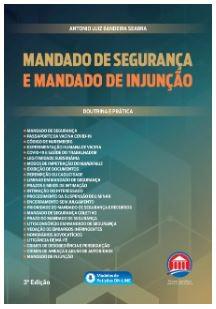 MANDADO DE SEGURANCA E MANDADO DE INJUNCAO