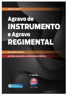 AGRAVO DE INSTRUMENTO E AGRAVO REGIMENTAL
