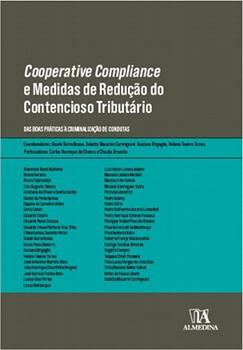 COOPERATIVE COMPLIANCE E MEDIDAS DE REDUCAO DO CONTENCIOSO TRIBUTARIO