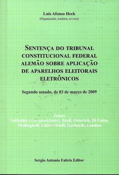 SENTENCA DO TRIBUNAL CONSTITUCIONAL FEDERAL ALEMAO SOBRE APLICACAO DE APARELHOS ELEITORAIS ELETRONICOS
