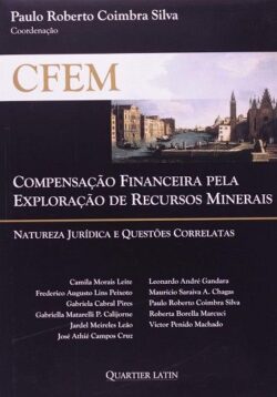 CFEM - COMPENSACAO FINANCEIRA PELA EXPLORACAO DE RECURSOS MINERAIS