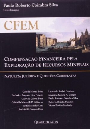 CFEM - COMPENSACAO FINANCEIRA PELA EXPLORACAO DE RECURSOS MINERAIS