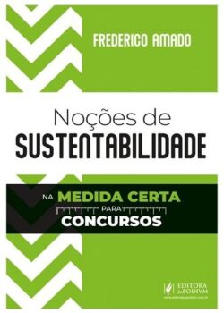 NOCOES DE SUSTENTABILIDADE NA MEDIDA CERTA PARA CONCURSOS