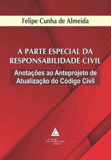 PARTE ESPECIAL DA RESPONSABILIDADE CIVIL