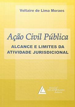 ACAO CIVIL PUBLICA-ALCANCE E LIMITES DA ATIV.JURISDICIONAL