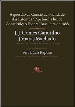 QUESTAO DA CONSTITUCIONALIDADE DAS PATENTES PIPELINE-ALMEDIN