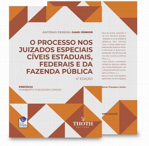 PROCESSO NOS JUIZADOS ESPECIAIS CIVEIS ESTADUAIS, FEDERAIS E DA FAZENDA PUBLICA