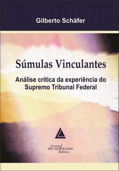 SUMULAS VINCULANTES-SCHAFER-LIVRARIA