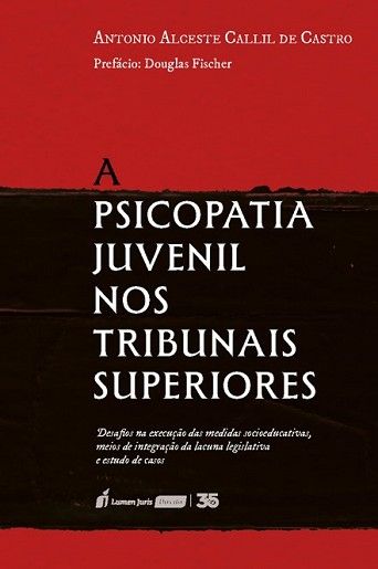 PSICOPATIA JUVENIL NOS TRIBUNAIS SUPERIORES