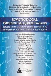NOVAS TECNOLOGIAS PROCESSO E RELACAO DE TRABALHO