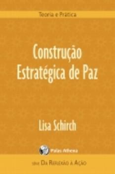 CONSTRUCAO ESTRATEGICA DE PAZ - TEORIA E PRATICA