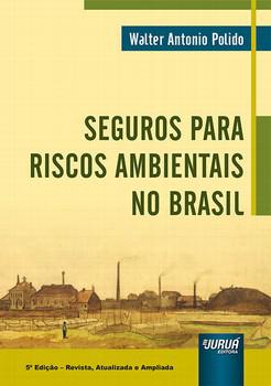 SEGUROS PARA RISCOS AMBIENTAIS NO BRASIL