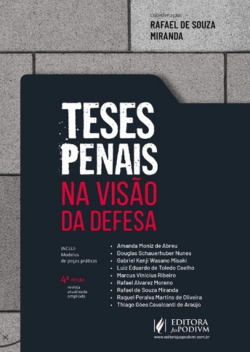TESES PENAIS NA VISAO DA DEFESA