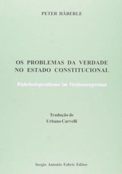 PROBLEMAS DA VERDADE NO ESTADO CONSTITUCIONAL