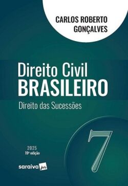DIREITO CIVIL BRASILEIRO - VOL.7 - DIREITO DAS SUCESSOES