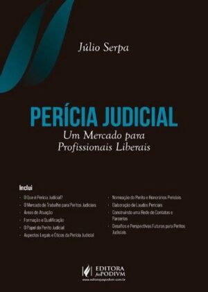 PERICIA JUDICIAL - UM MERCADO PARA PROFISSIONAIS LIBERAIS