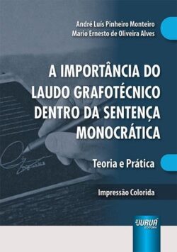 IMPORTANCIA DO LAUDO GRAFOTECNICO DENTRO DA SENTENCA MONOCRATICA