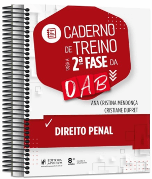 CADERNO DE TREINO PARA A 2ª FASE DA OAB - DIREITO PENAL