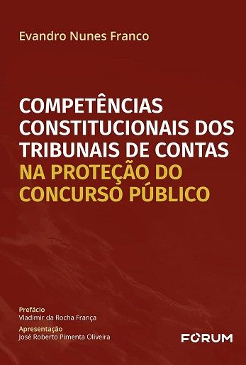 COMPETENCIAS CONSTITUCIONAIS DOS TRIBUNAIS DE CONTAS NA PROTECAO DO CONCURSO PUBLICO
