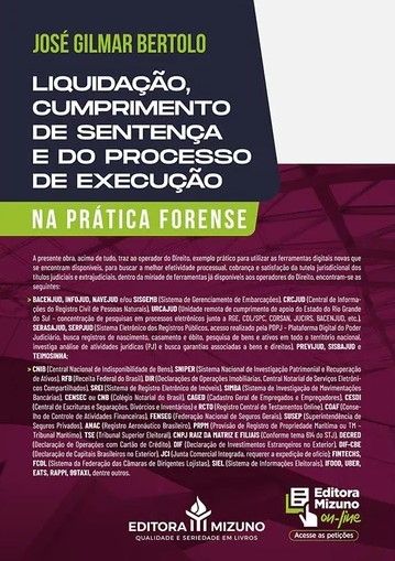 LIQUIDACAO, CUMPRIMENTO DE SENTENCA E DO PROCESSO DE EXECUCAO NA PRATICA FORENSE